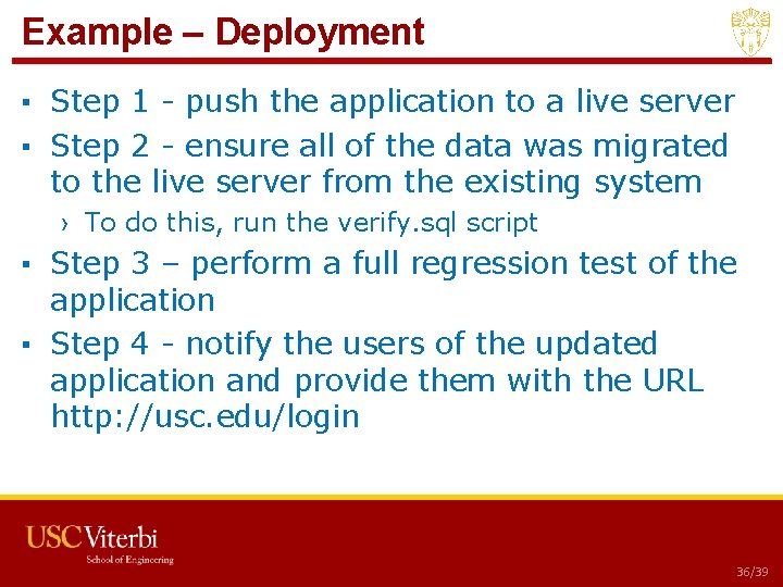 Example – Deployment ▪ Step 1 - push the application to a live server Example – Deployment ▪ Step 1 - push the application to a live server