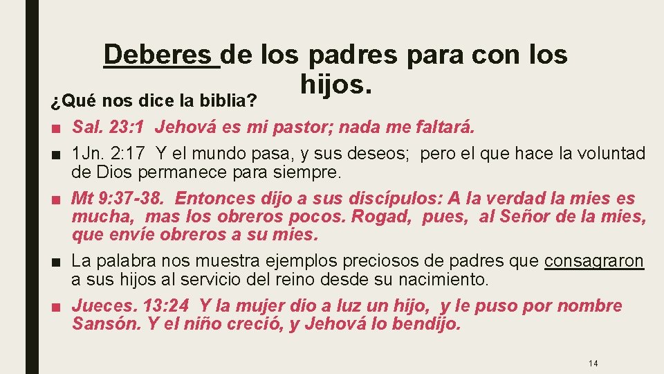 Deberes de los padres para con los hijos. ¿Qué nos dice la biblia? ■