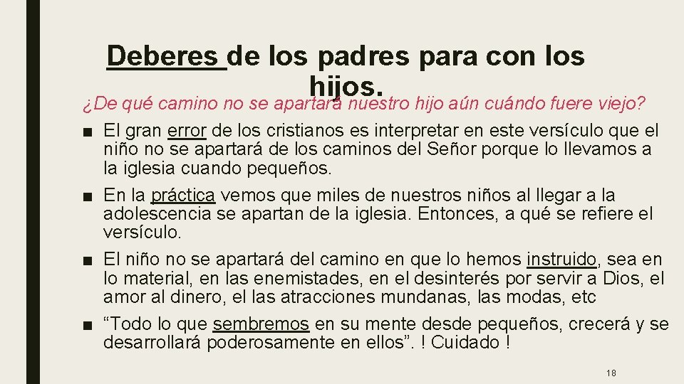 Deberes de los padres para con los hijos. ¿De qué camino no se apartará