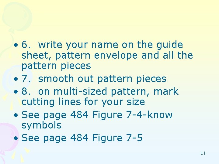  • 6. write your name on the guide sheet, pattern envelope and all