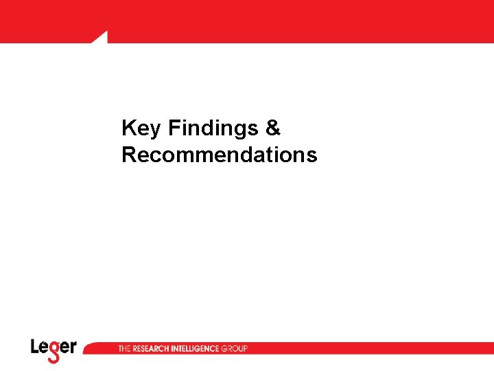 Key Findings & Recommendations Key Findings & Recommendations