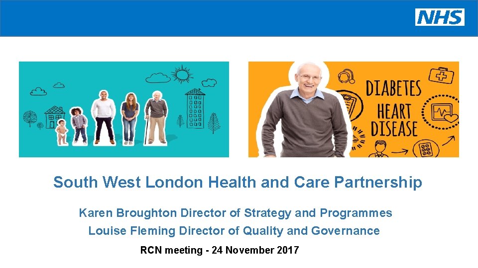 South West London Health and Care Partnership Karen Broughton Director of Strategy and Programmes