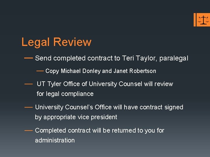Legal Review — Send completed contract to Teri Taylor, paralegal — Copy Michael Donley