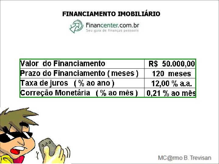 FINANCIAMENTO IMOBILIÁRIO FINANCIAMENTO IMOBILIÁRIO