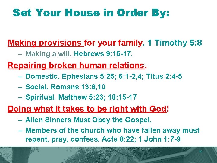 Set Your House in Order By: Making provisions for your family. 1 Timothy 5: Set Your House in Order By: Making provisions for your family. 1 Timothy 5: