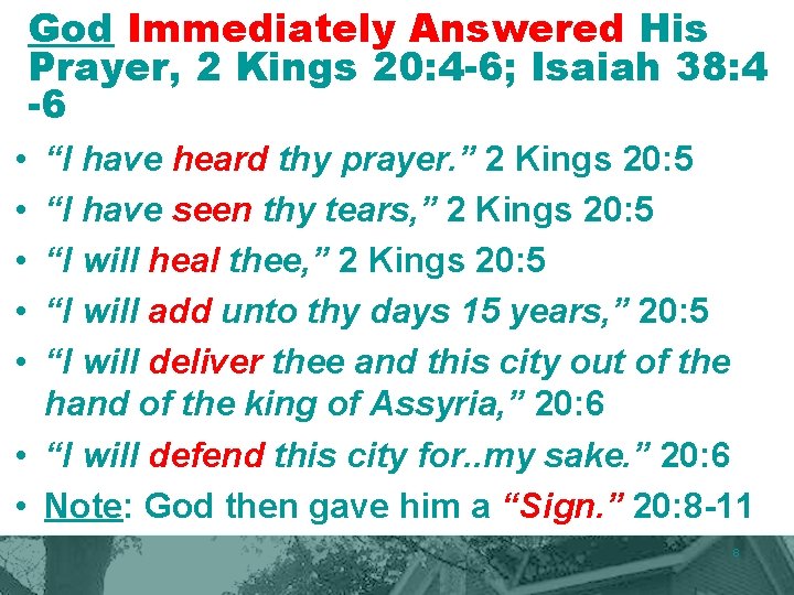 God Immediately Answered His Prayer, 2 Kings 20: 4 -6; Isaiah 38: 4 -6 God Immediately Answered His Prayer, 2 Kings 20: 4 -6; Isaiah 38: 4 -6