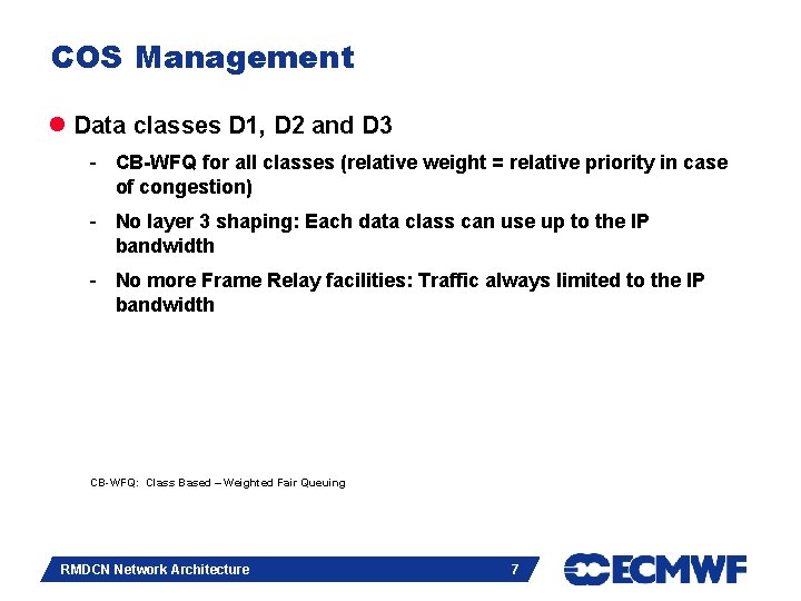 COS Management l Data classes D 1, D 2 and D 3 - CB-WFQ