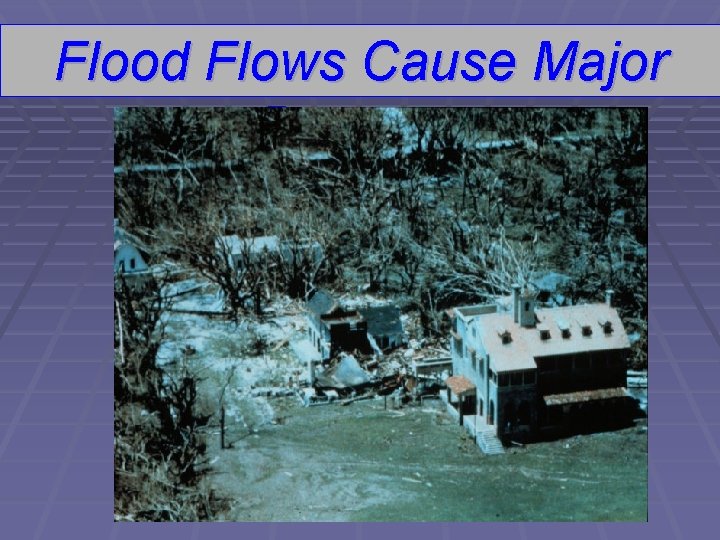 Flood Flows Cause Major Damage 