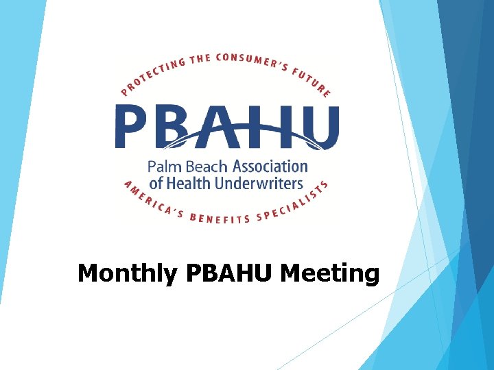 Monthly PBAHU Meeting 