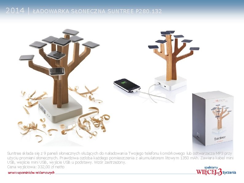 2014 | ŁADOWARKA SŁONECZNA SUNTREE P 280. 132 Suntree składa się z 9 paneli