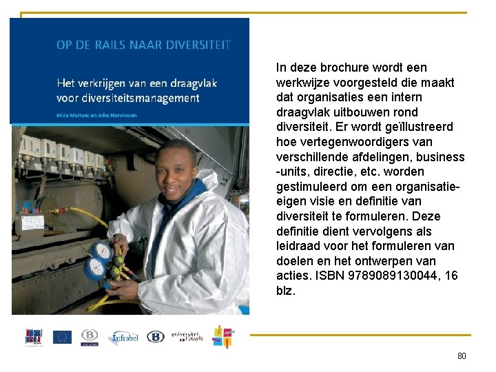 In deze brochure wordt een werkwijze voorgesteld die maakt dat organisaties een intern draagvlak