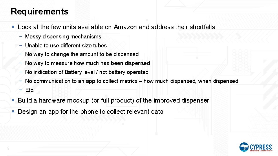 Requirements § Look at the few units available on Amazon and address their shortfalls
