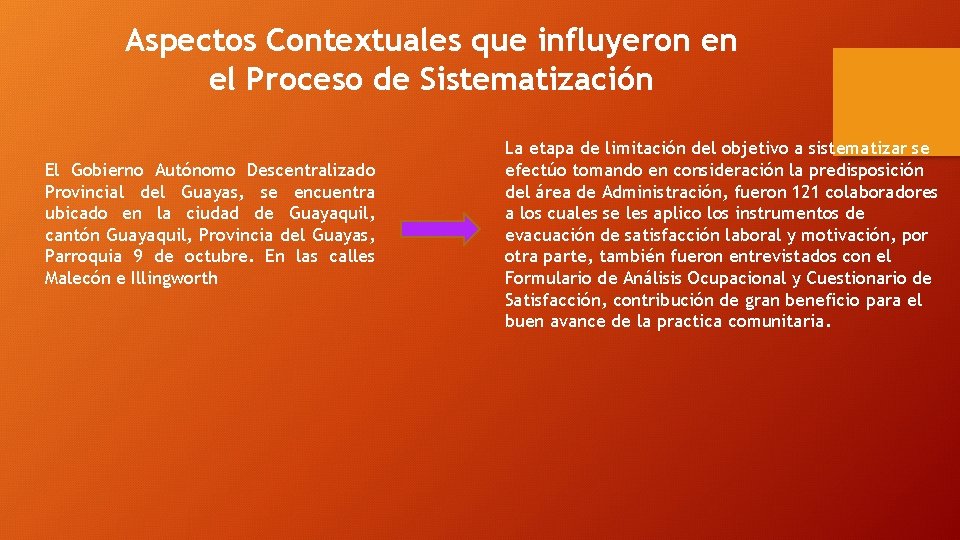 Aspectos Contextuales que influyeron en el Proceso de Sistematización El Gobierno Autónomo Descentralizado Provincial