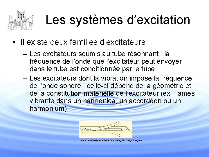Les systèmes d’excitation • Il existe deux familles d’excitateurs – Les excitateurs soumis au