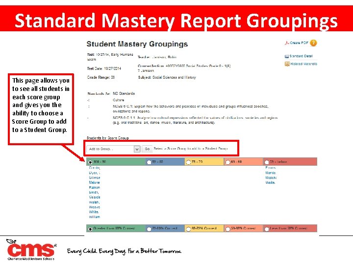 Standard Mastery Report Groupings This page allows you to see all students in each