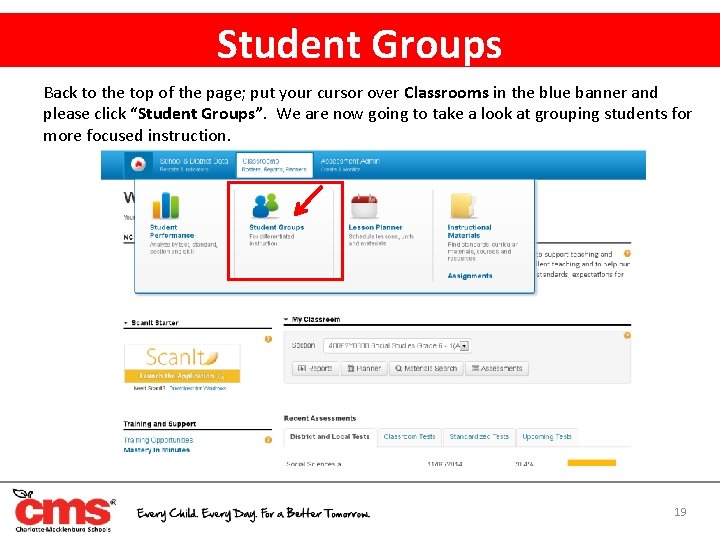 Student Groups Back to the top of the page; put your cursor over Classrooms
