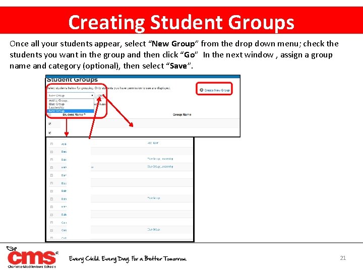 Creating Student Groups Once all your students appear, select “New Group” from the drop