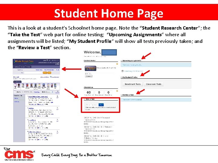 Student Home Page This is a look at a student’s Schoolnet home page. Note