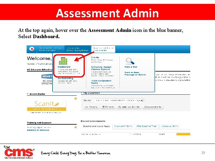 Assessment Admin At the top again, hover the Assessment Admin icon in the blue