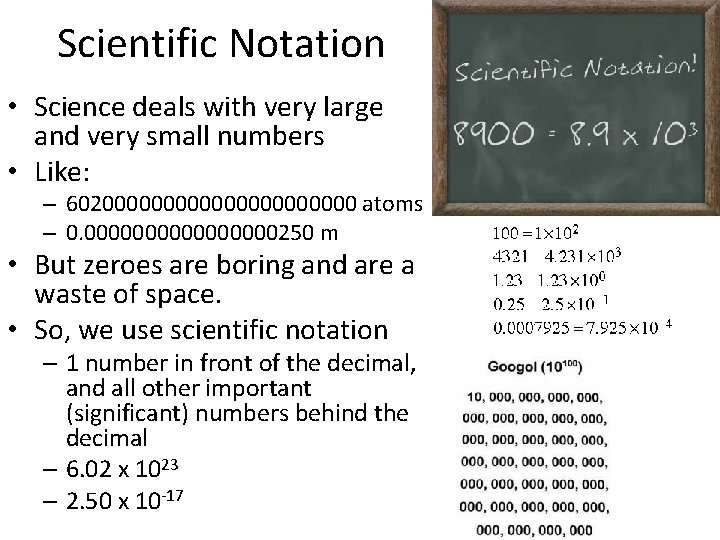 Scientific Notation • Science deals with very large and very small numbers • Like: