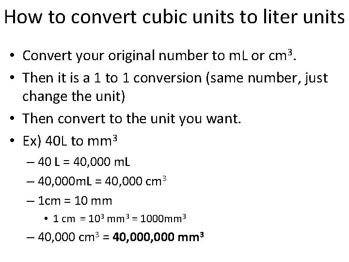 How to convert cubic units to liter units • Convert your original number to