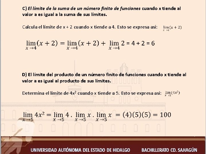 C) El límite de la suma de un número finito de funciones cuando x