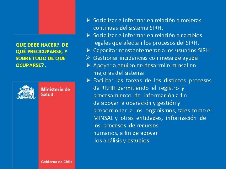 QUE DEBE HACER? , DE QUÉ PREOCUPARSE, Y SOBRE TODO DE QUÉ OCUPARSE? .