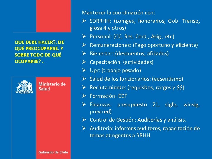 QUE DEBE HACER? , DE QUÉ PREOCUPARSE, Y SOBRE TODO DE QUÉ OCUPARSE? .