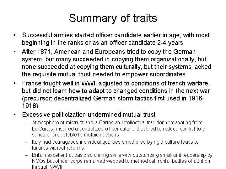 Summary of traits • Successful armies started officer candidate earlier in age, with most