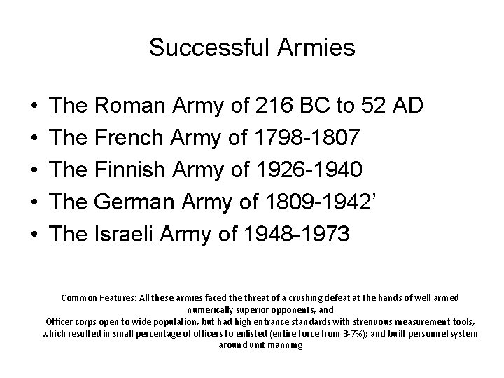 Successful Armies • • • The Roman Army of 216 BC to 52 AD