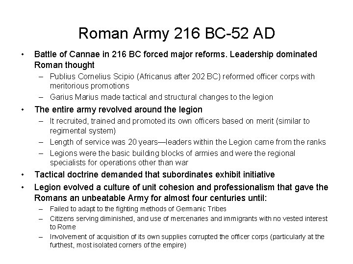 Roman Army 216 BC-52 AD • Battle of Cannae in 216 BC forced major