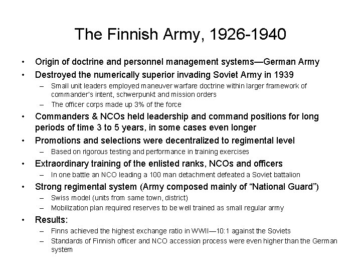 The Finnish Army, 1926 -1940 • • Origin of doctrine and personnel management systems—German