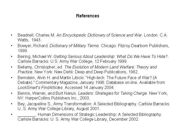 References • • Beadnell, Charles M. An Encyclopedic Dictionary of Science and War. London: