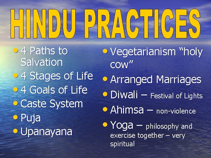 • 4 Paths to Salvation • 4 Stages of Life • 4 Goals