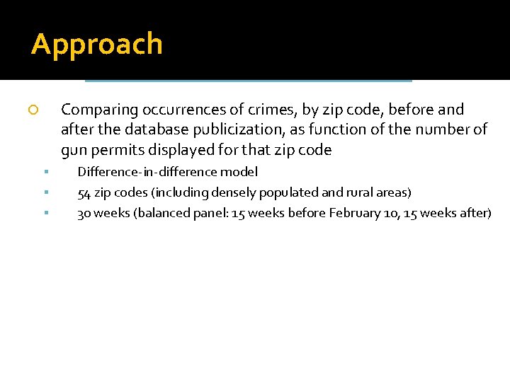 Approach Comparing occurrences of crimes, by zip code, before and after the database publicization,