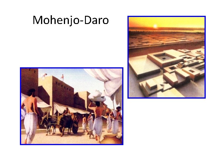 Mohenjo-Daro 