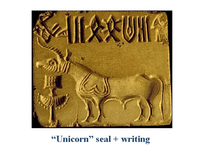 “Unicorn” seal + writing 