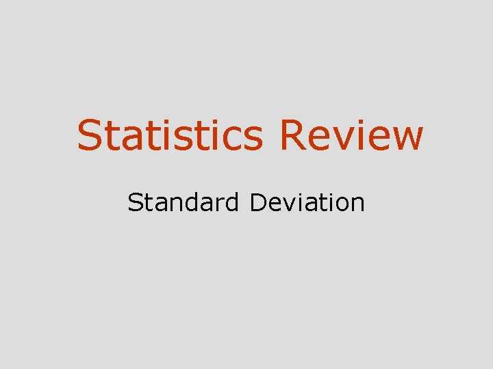 Statistics Review Standard Deviation 