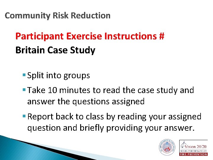 Community Risk Reduction Participant Exercise Instructions # Britain Case Study § Split into groups
