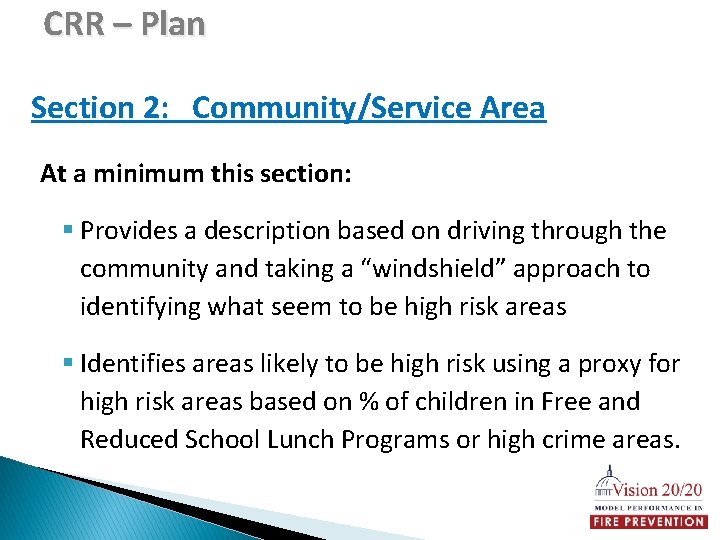 CRR – Plan Section 2: Community/Service Area At a minimum this section: § Provides