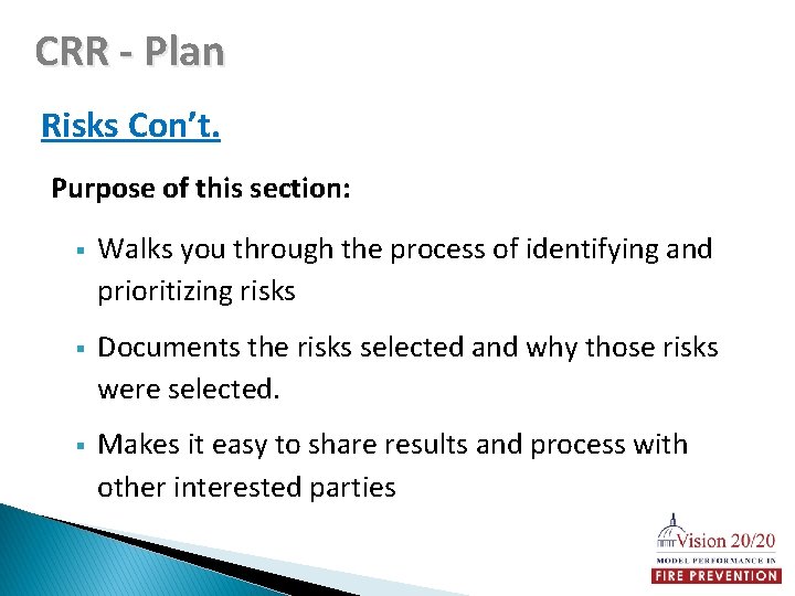 CRR - Plan Risks Con’t. Purpose of this section: § Walks you through the