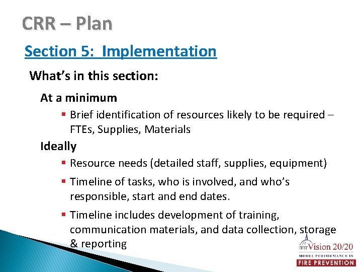 CRR – Plan Section 5: Implementation What’s in this section: At a minimum §