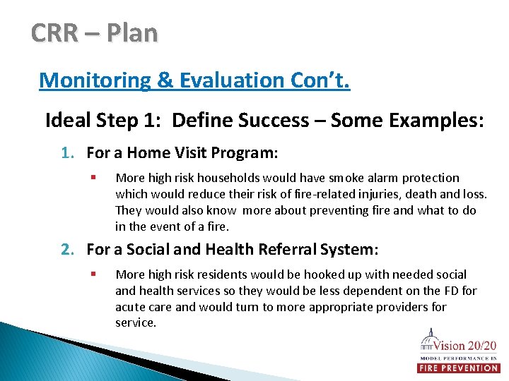 CRR – Plan Monitoring & Evaluation Con’t. Ideal Step 1: Define Success – Some
