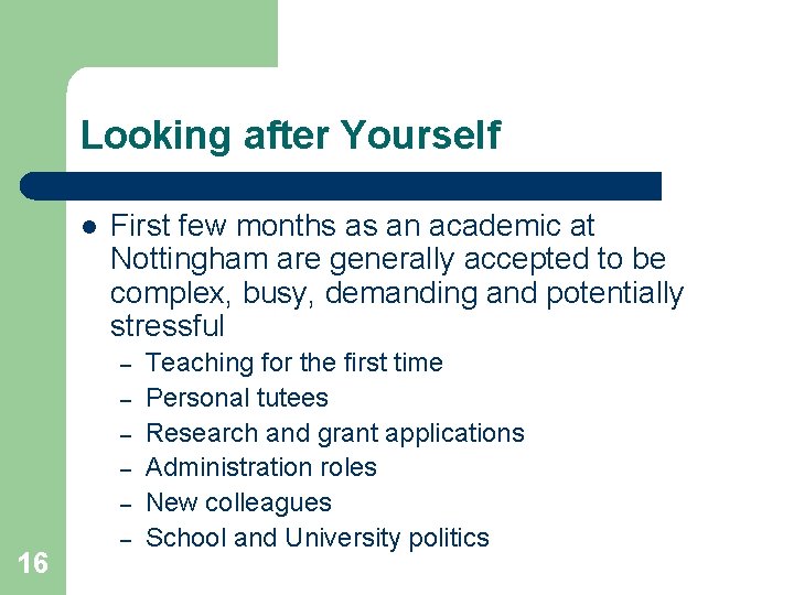 Looking after Yourself l First few months as an academic at Nottingham are generally
