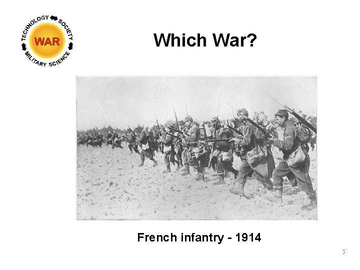 Which War? French infantry - 1914 5 