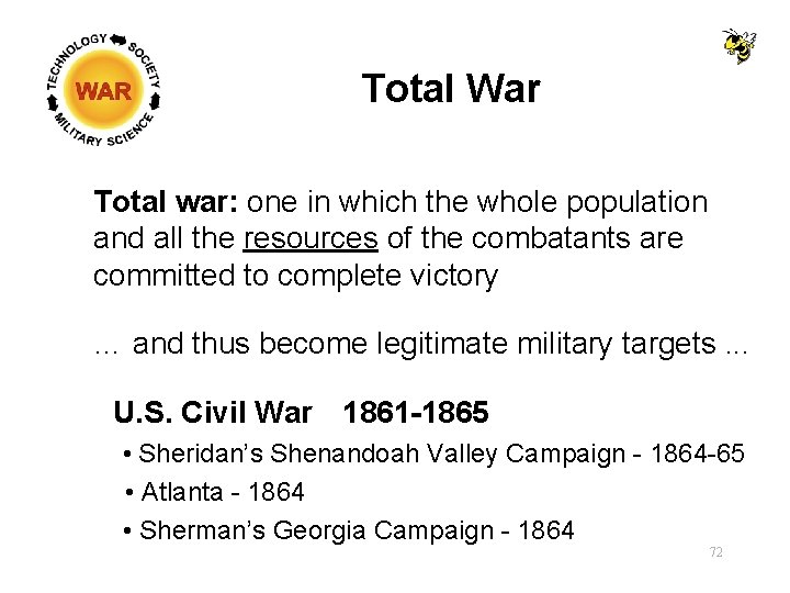 Total War Total war: one in which the whole population and all the resources