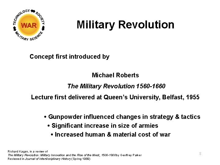 Military Revolution Concept first introduced by Michael Roberts The Military Revolution 1560 -1660 Lecture