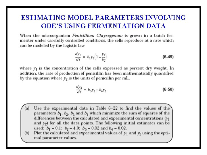 ESTIMATING MODEL PARAMETERS INVOLVING ODE’S USING FERMENTATION DATA 