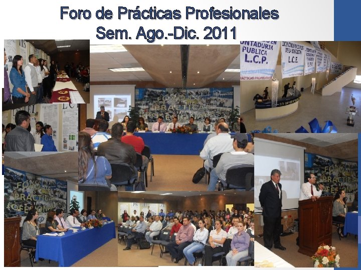  Foro de Prácticas Profesionales Sem. Ago. -Dic. 2011 