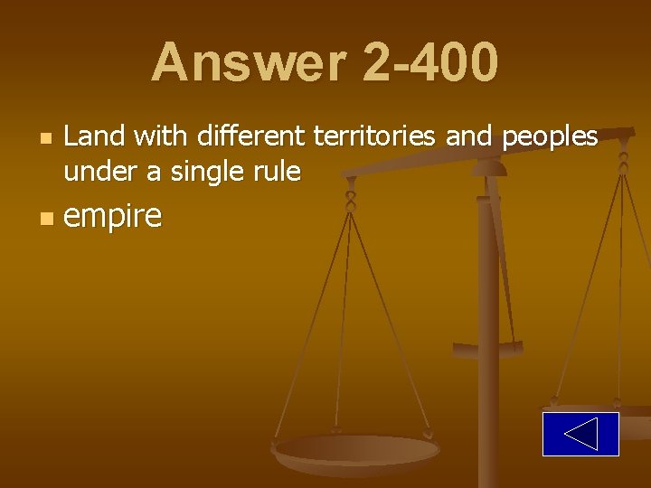 Answer 2 -400 n n Land with different territories and peoples under a single